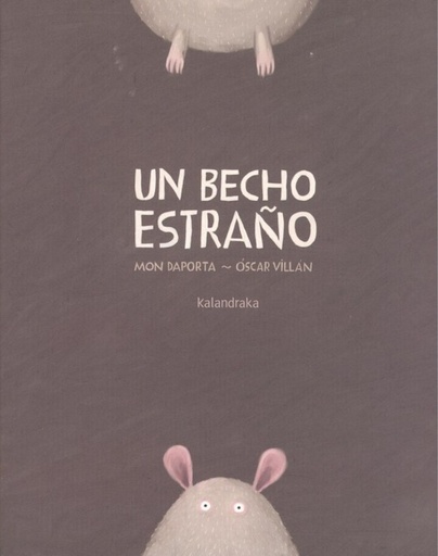 UN BECHO EXTRAÑO - Mon Daporta e Óscar Villán