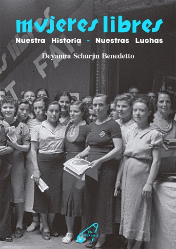 [IMPERDIBLE - Pago] MUJERES LIBRES - Deyanira Schurjin Benedetto