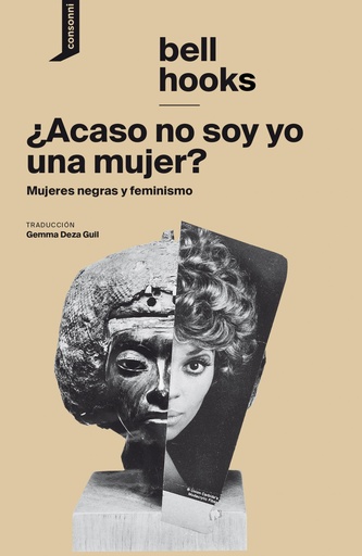 ¿ACASO NO SOY YO UNA MUJER? - Bell Hooks