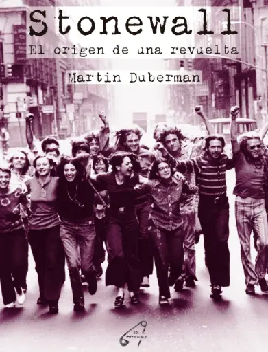 [IMPERDIBLE - Pago] STONEWALL - El origen de una revuelta - Martin Duberman