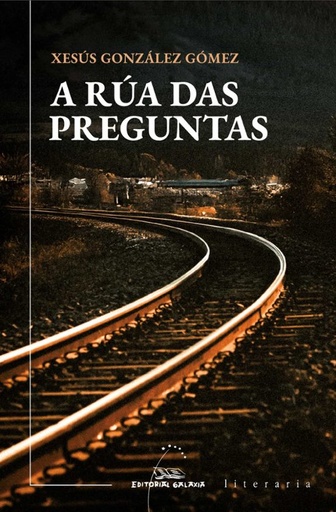 [GALAXIA - Novid.] A RÚA DAS PREGUNTAS - Xesús González Gómez