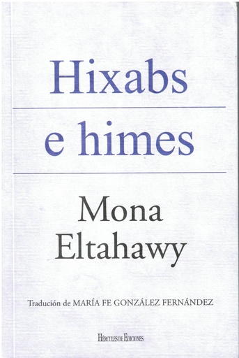 HIXABS E HIMES - Mona Eltahawy