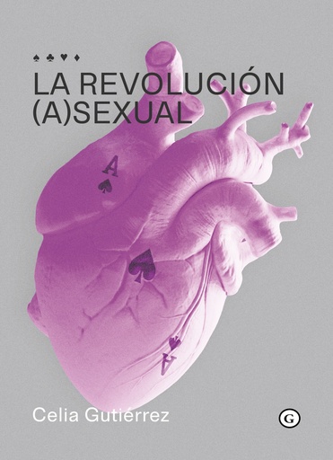 [UDL - Alb.] LA REVOLUCIÓN (A)SEXUAL - Celia Gutierrez