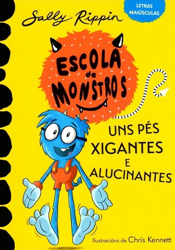 ESCOLA DE MONSTROS - Uns pés xigantes e alucinantes (MAYÚS)