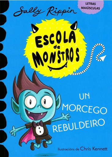 ESCOLA DE MONSTROS - Un morcego rebuldeiro (MAYÚS)