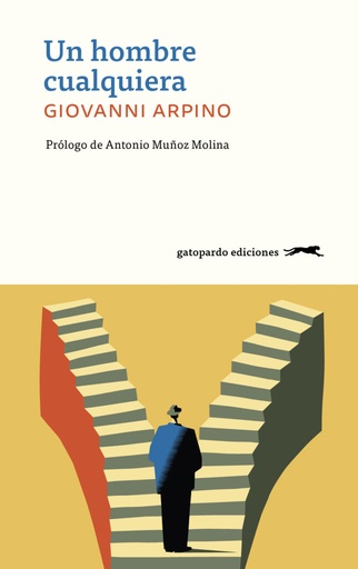 [UDL - Alb.] UN HOMBRE CUALQUIERA - Giovanni Arpino