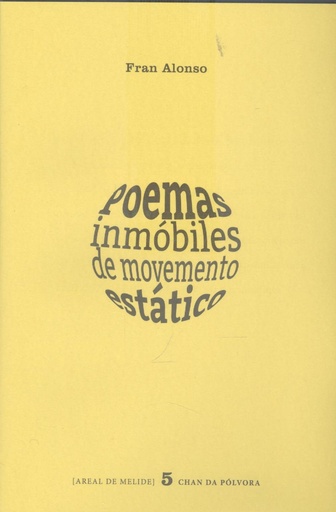 POEMAS INMÓBILES DE MOVIENTO ESTÁTICO - Fran Alonso