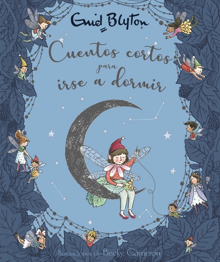 CUENTOS CORTOS PARA IRSE A DORMIR - Enid Blyton