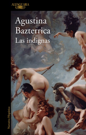 LAS INDIGNAS - Agustina Baztarrica