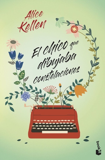 EL CHICO QUE DIBUJABA CONSTELACIONES - Alice Kellen