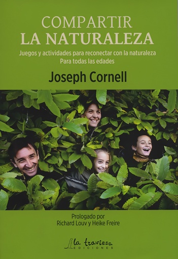 COMPARTIR LA NATURALEZA - Juegos y actividades con la naturaleza para todas las edades - Joseph Cornell