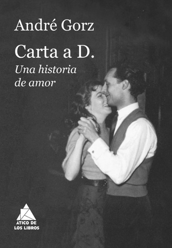 [UDL - Alb.] CARTA A D. Una historia de amor - André Gorz