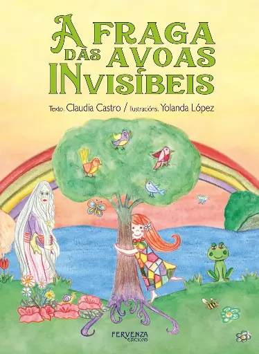 [CONSORCIO - Nov. Depósito] A FRAGA DAS AVOAS INVISÍBEIS - Claudia Castro / Yolanda López