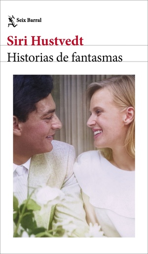 HISTORIAS DE FANTASMAS - Siri Hustvedt