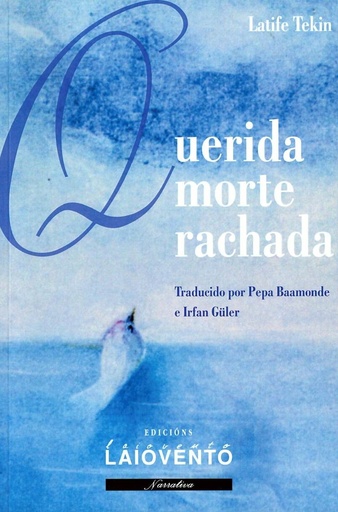 QUERIDA MORTE RACHADA - Latife Tekin
