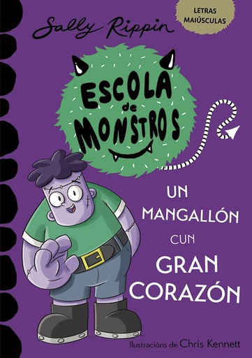 ESCOOLA DE MONSTRUOS, UN MANGALLÓN CUN GRAN CORAZÓN - Sally Rippin