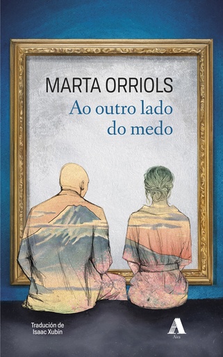 AO OUTRO LADO DO MEDO - Marta Orriols