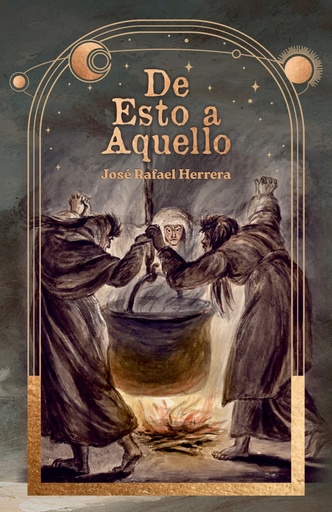 DE ESTO A AQUELLO - José Rafael Herrera