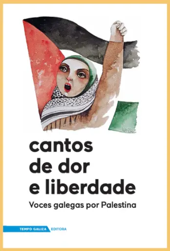 [tempo galiza] CANTOS DE DOR E LIBERDADE - Voces galegas por Palestina