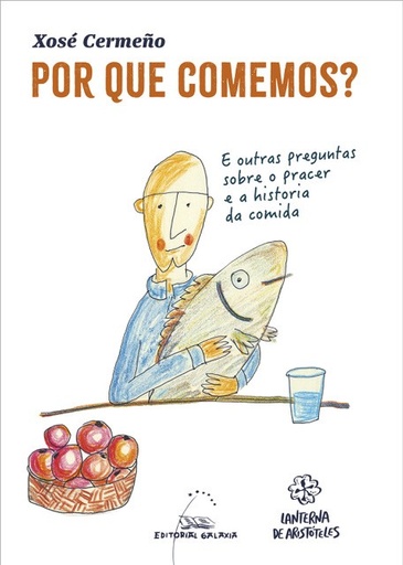 POR QUE COMEMOS? - Xosé Cermeño
