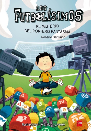 LOS FUTBOLÍSIMOS 3 - El misterio del portero fantasma - Roberto Santiago