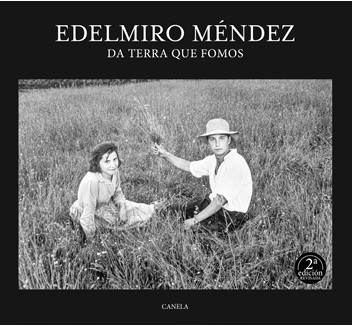 DA TERRA QUE FOMOS - Edelmiro Méndez 