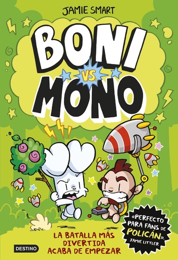 BONI VS MONO 1 - La batalla más divertida acaba de empezar - Jamie Smart