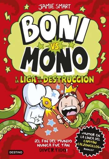 BONI VS MONO 3 - Y la liga de la destrucción - Jamie Smart