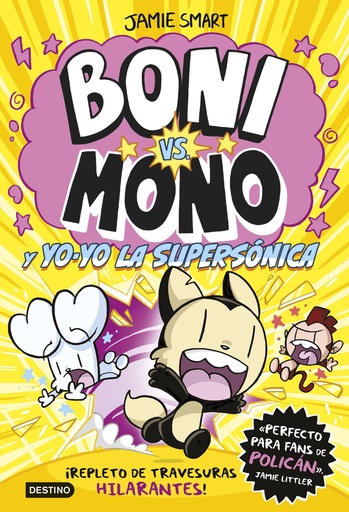 BONI VS. MONO 4 - Y Yo-yo la supersónica - Jamie Smart