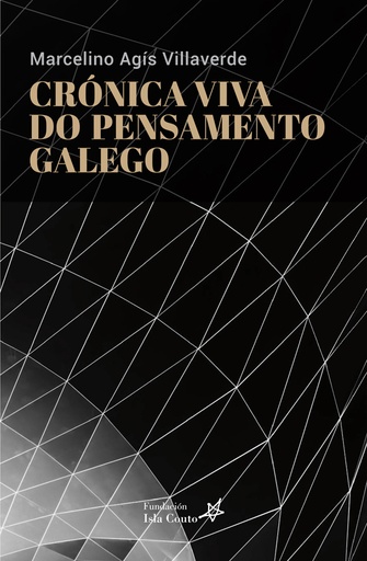 [GALAXIA - Dep.] CRONICA VIVA DO PENSAMENTO GALEGO - Marcelino Agís Villaverde