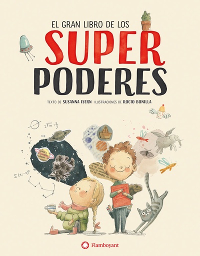 EL GRAN LIBRO DE LOS SUPER PODERES - Susanna Isern e Rocío Bonilla (Ilust.)