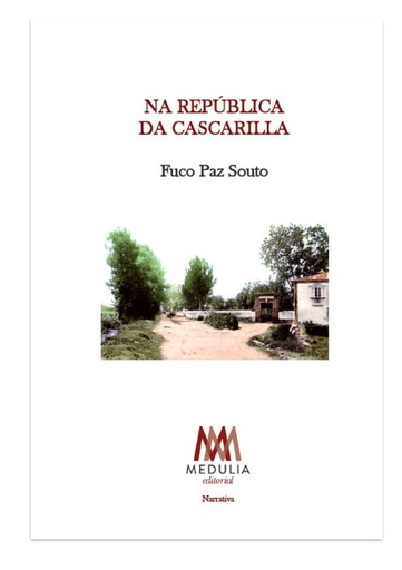 [CEG - Nov.] NA REPÚBLICA DA CASCARILLA - Fuco Paz Souto