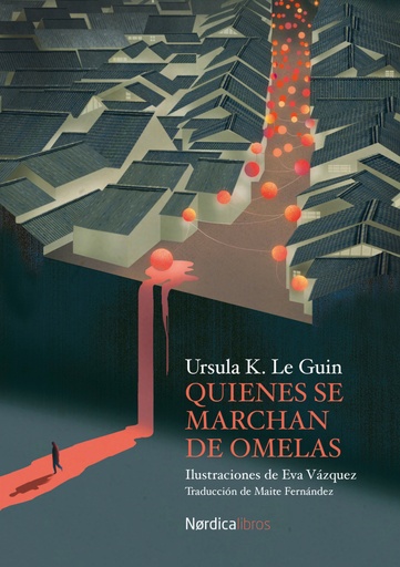 QUIENES SE MARCHAN DE OMELAS - Ursula K. Le Guin