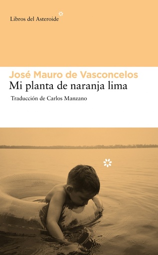 MI PLANTA NARANJA LIMA - José Mauro Vasconcelos