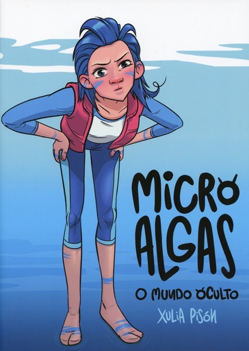[Escola] MICRO ALGAS - O mundo oculto - Xulia Pisón