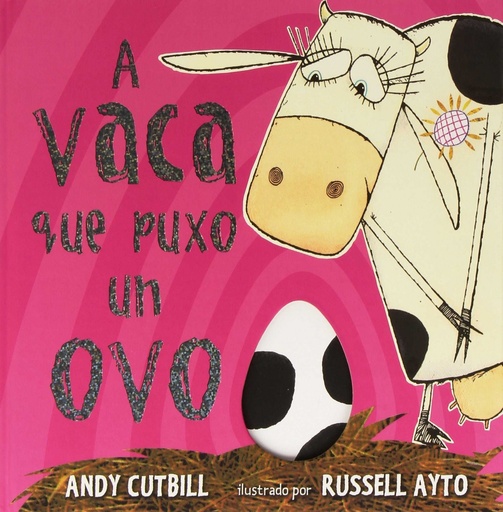 A VACA QUE PUXO UN OVO - Andy Cutbill e Russell Ayto